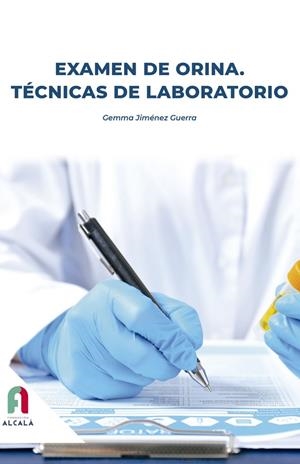 EXAMEN DE ORINA. TÉCNICAS DE LABORATORIO | 9788418980442 | JIMENEZ GUERRA, GEMMA