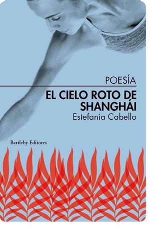 CIELO ROTO DE SHANGHÁI, EL | 9788412594058 | CABELLO, ESTEFANIA