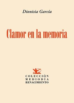 CLAMOR EN LA MEMORIA | 9788419231871 | GARCIA, DIONISIA