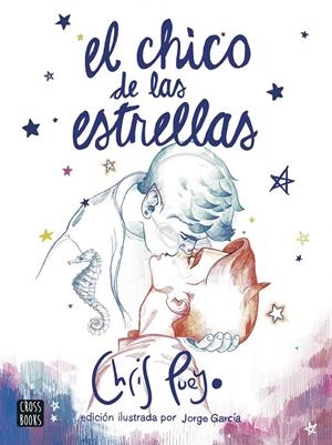 CHICO DE LAS ESTRELLAS, EL | 9788408260172 | PUEYO, CHRIS