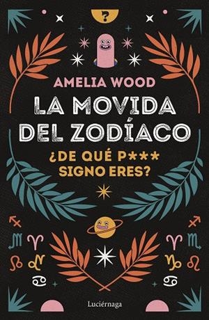 MOVIDA DEL ZODÍACO, LA | 9788419164278 | WOOD, AMELIA
