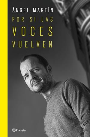 POR SI LAS VOCES VUELVEN (EDICIÓN ESPECIAL) | 9788408265689 | MARTÍN, ÁNGEL