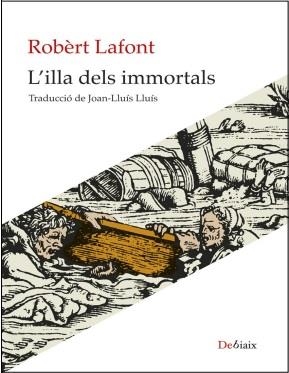 ILLA DELS IMMORTALS, L' | 9788418758843 | LAFONT, ROBÈRT