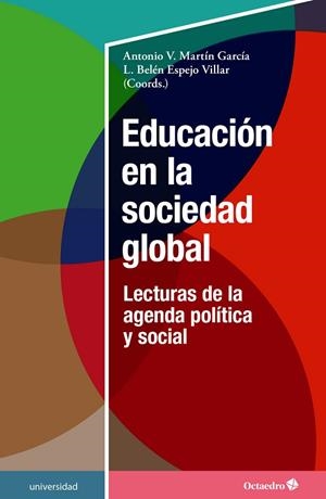 EDUCACIÓN EN LA SOCIEDAD GLOBAL | 9788419312617 | MARTÍN GARCÍA, ANTONIO VÍCTOR / ESPEJO VILLAR, LOURDES BELÉN
