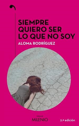 SIEMPRE QUIERO SER LO QUE NO SOY | 9788497439411 | RODRÍGUEZ, ALOMA