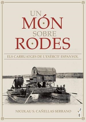 MÓN SOBRE RODES, UN | 9788418441677 | CAÑELLAS SERRANO, NICOLAU S.