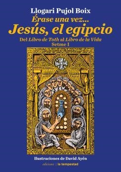 ÉRASE UNA VEZ JESÚS SETME I | 9788479481933 | PUJOL, LLOGARI