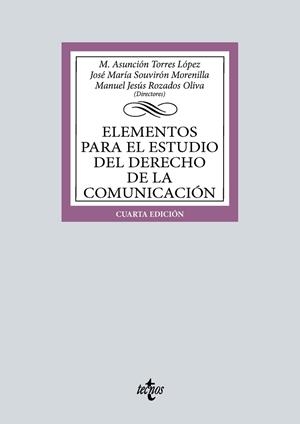 ELEMENTOS PARA EL ESTUDIO DEL DERECHO DE LA COMUNICACIÓN | 9788430986613 | TORRES LÓPEZ, MARÍA ASUNCIÓN / SOUVIRÓN MORENILLA, JOSÉ MARÍA / ROZADOS OLIVA, MANUEL JESÚS / ÁVILA 
