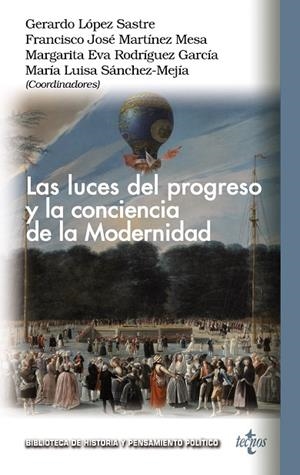 LUCES DEL PROGRESO Y LA CONCIENCIA DE LA MODERNIDAD, LAS | 9788430986712 | LÓPEZ SASTRE, GERARDO / MARTÍNEZ MESA, FRANCISCO JOSÉ / SÁNCHEZ-MEJÍA RODRÍGUEZ, MARÍA LUISA / CUEVA