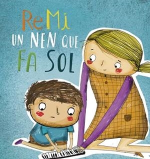 RE MI, UN NEN QUE FA SOL | 9788409114962 | GÓMEZ MARCILLAS, MIGUEL