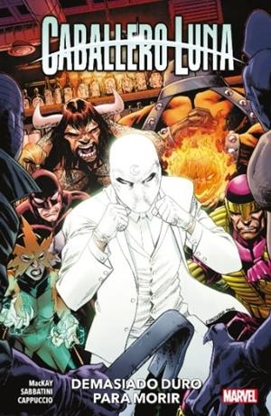 CABALLERO LUNA 02 : DEMASIADO DURO PARA MORIR | 9788411019620 | CAPPUCCIO, ALESSANDRO / MACKAY, JED
