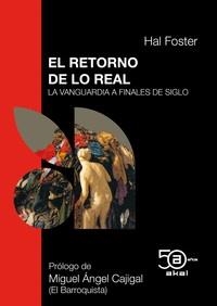 RETORNO DE LO REAL, EL | 9788446052098 | FOSTER, HAL / CAJIGAL, MIGUEL ANGEL