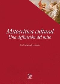 MITOCRITICA CULTURAL | 9788446052678 | LOSADA, JOSE MANUEL