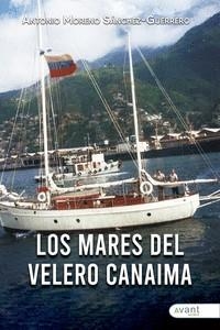 MARES DEL VELERO CANAIMA, LOS | 9788419197887 | MORENO SÁNCHEZ-GUERRERO, ANTONIO