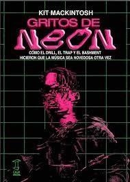 GRITOS DE NEON | 9789874862358 | MACKINTOSH, KIT