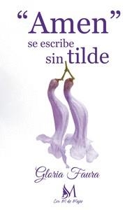 AMEN SE ESCRIBE SIN TILDE | 9788419327642 | FAURA, GLORIA