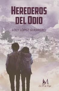 HEREDEROS DEL ODIO | 9788419327697 | LÓPEZ GUERRERO, LOLY