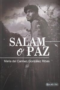 SALAM O PAZ | 9788412483482 | GONZÁLEZ RIBAS, MARÍA DEL CARMEN