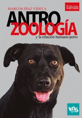 ANTROZOOLOGIA Y RELACION HUMANO-PERRO.(ARTE DE ENSEÑAR) | 9788412418521 | DIAZ VIDELA, MARCOS
