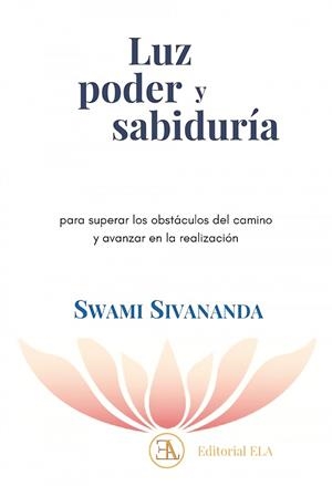 LUZ, PODER Y SABIDURÍA | 9788499502397 | SIVANANDA, SWAMI