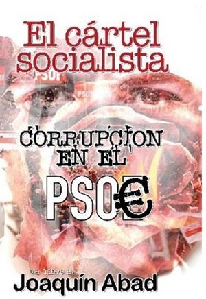 CÁRTEL SOCIALISTA, EL | 9798357864352 | ABAD, JOAQUIN