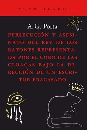 PERSECUCIÓN Y ASESINATO DEL REY DE LOS RATONES | 9788419036186 | PORTA, A. G.