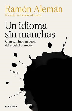 IDIOMA SIN MANCHAS, UN | 9788466367806 | ALEMÁN, RAMÓN