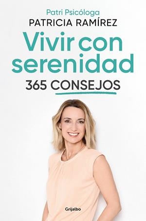 VIVIR CON SERENIDAD. 365 CONSEJOS | 9788425362217 | RAMÍREZ, PATRICIA