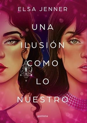 ILUSIÓN COMO LO NUESTRO, UNA | 9788419169020 | JENNER, ELSA