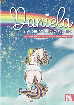 DANIELA  Y SU CAMINO HACIA LAS ESTRELLAS | 9788419454638 | MARTINEZ, YRENE