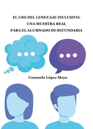 LENGUAJE INCLUSIVO, EL | 9788412593334 | LOPEZ MOYA, CONSUELO