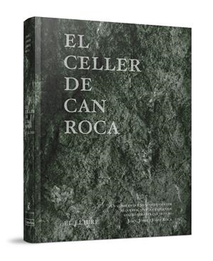 CELLER DE CAN ROCA, EL - EL LLIBRE (EDICIÓ REDUX) | 9788412460773 | GERMANS ROCA