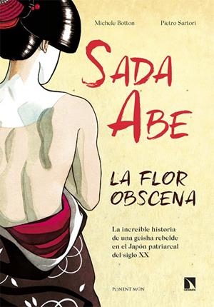 SADA ABE ? LA FLOR OBSCENA | 9788418309458 | BOTTON, MICHELE / SARTORI, PIETRO