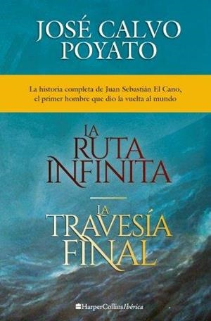 RUTA INFINITA / LA TRAVESÍA FINAL (PACK BOLSILLO JOSE CALVO POYATO) | 9788418623745 | CALVO POYATO, JOSÉ