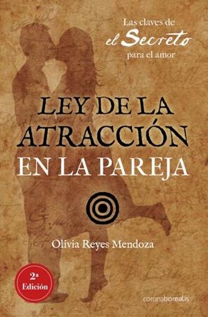 LEY DE LA ATRACCIÓN EN LA PAREJA (2A EDICIÓN) | 9788412592009 | REYES, OLIVIA