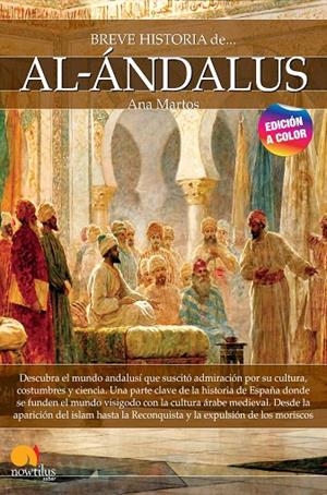 BREVE HISTORIA DE AL-ÁNDALUS (ED. EN COLOR) | 9788413053059 | MARTOS, ANA