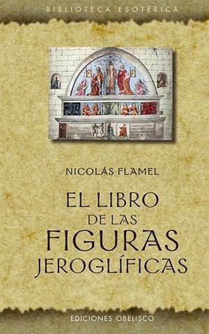 LIBRO DE LAS FIGURAS JEROGLÍFICAS, EL | 9788491119210 | FLAMEL, NICOLAS