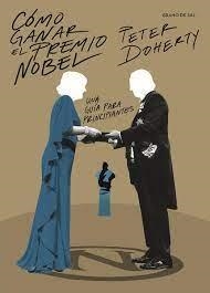 CÓMO GANAR EL PREMIO NOBEL | 9786079974701 | DOHERTY, PETER
