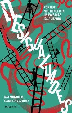 DESIGUALDADES | 9786079974787 | CAMPOS VÁZQUEZ, RAIMUNDO M.