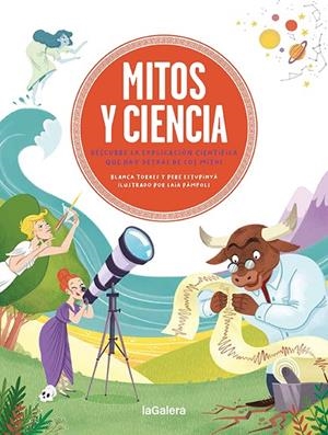 MITOS Y CIENCIA | 9788424673581 | ESTUPINYÀ, PERE / TORRES, BLANCA / PÀMPOLS, LAIA