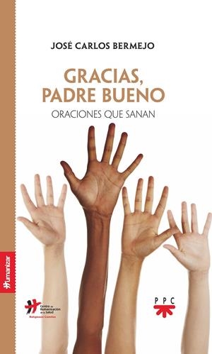 GRACIAS, PADRE BUENO | 9788428839495 | BERMEJO HIGUERA, JOSÉ CARLOS