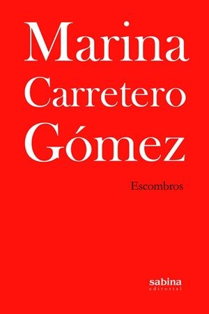 ESCOMBROS | 9788494434761 | CARRETERO GOMEZ, MARINA