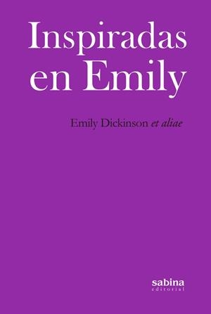 INSPIRADAS EN EMILY | 9788494996764 | DICKINSON, EMILY ET ALIAE