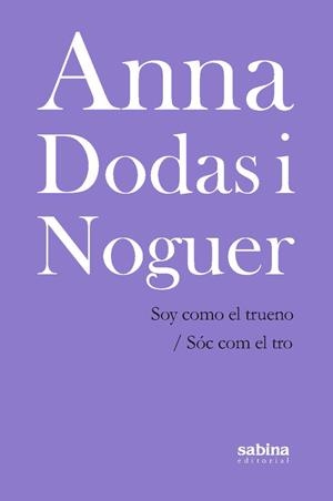 SOY COMO EL TRUENO / SÓC COM EL TRO | 9788494703317 | DODAS I NOGUER, ANNA