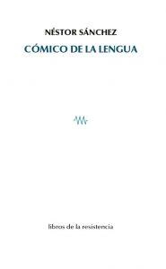 CÓMICO DE LA LENGUA | 9788415766353 | SANCHEZ, NESTOR