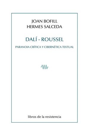 DALÍ - ROUSSEL | 9788415766858 | BOFILL, JOAN / SALCEDA, HERMES