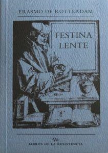 FESTINA LENTE (APRESURATE DESPACIO) | 9788415766636 | ROTTERDAM, ERASMO DE