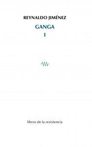 GANGA I | 9788415766421 | JIMENEZ, REYNALDO