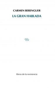 GRAN HABLADA, LA | 9788415766520 | BERENGUER, CARMEN
