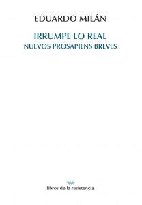 IRRUMPE LO REAL | 9788415766674 | MILAN, EDUARDO